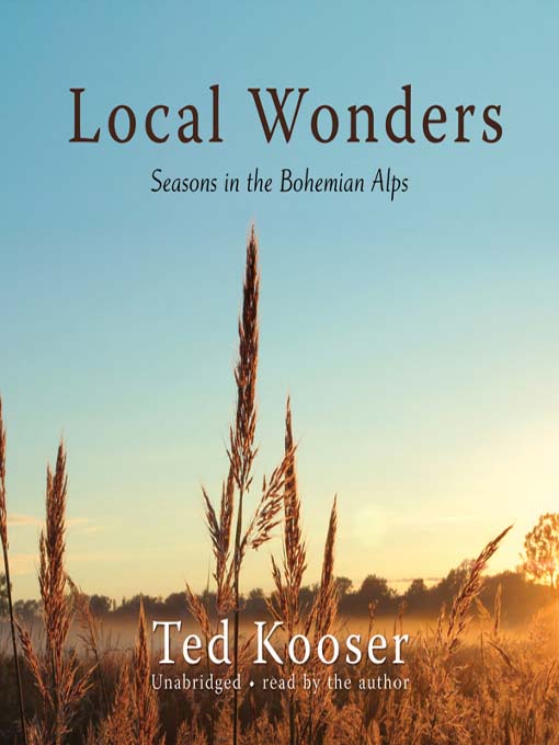 Title details for Local Wonders by Ted Kooser - Available